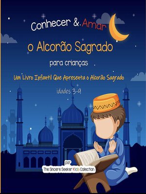 cover image of Conhecer & Amar o Alcorão Sagrado